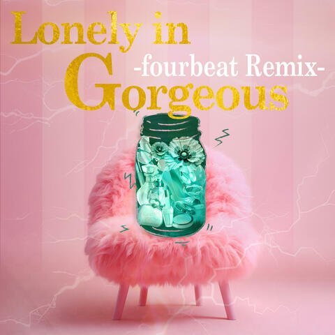 Lonely in Gorgeous fourbeat Remix album art