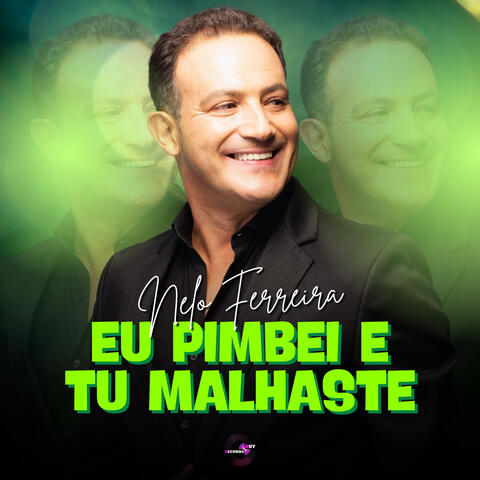 Eu Pimbei e Tu Malhaste album art