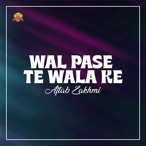Wal Pase Te Wala Ke album art