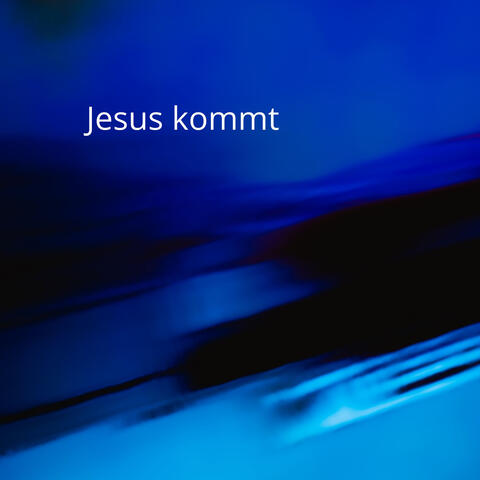 Jesus kommt album art