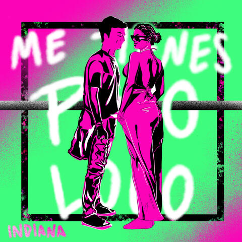 Me Tienes Puto Loco album art
