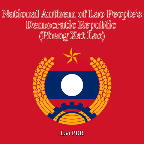 National Anthem of Lao People's Democratic Republic (Pheng Xat Lao) album art