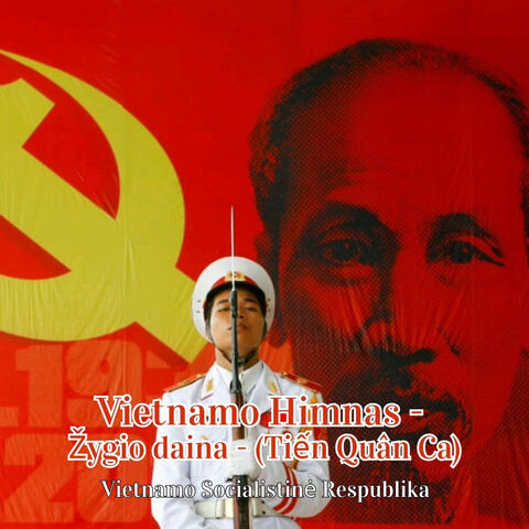 Vietnamo Himnas - Žygio daina - (Tiến Quân Ca) album art