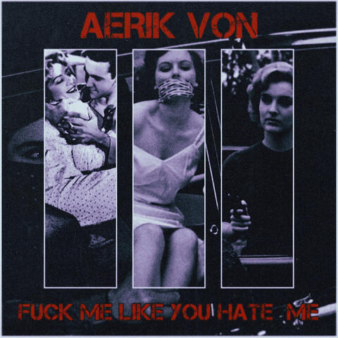 Fuck Me Like You Hate Me album art