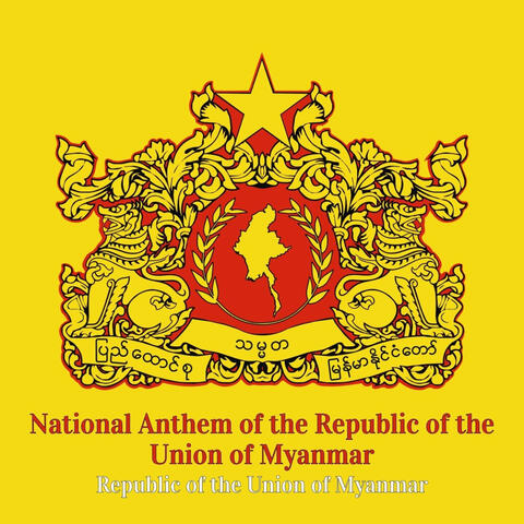 National Anthem of the Republic of the Union of Myanmar album art