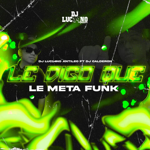 Le Digo Que Le Meta album art