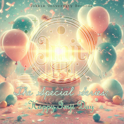 The Special Series: Happy Imji Day album art