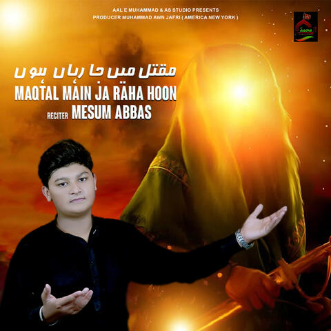 Maqtal Main Ja Raha Hoo album art