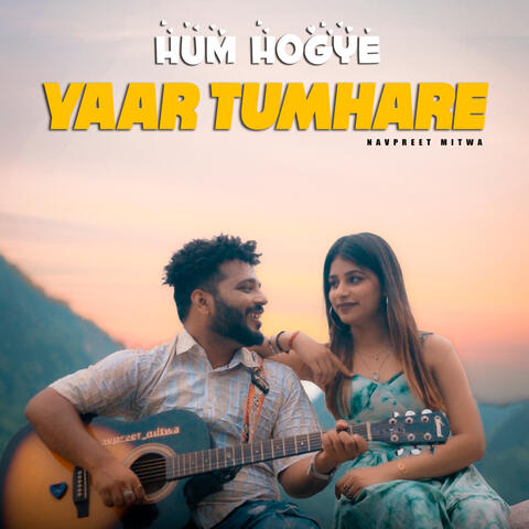 Hum hogye yaar Tumhare album art