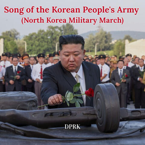 Song of the Korean People's Army (North Korea Military March) album art