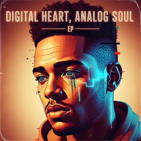 Digital Heart, Analog Soul album art