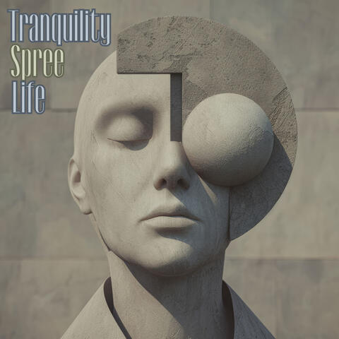 Tranquility Spree Life album art