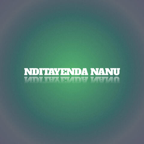 Nditayenda Nanu album art