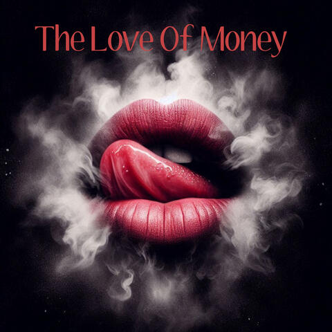The Love Of Money album art