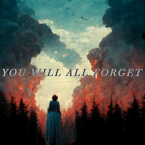 You Will All Forget album art