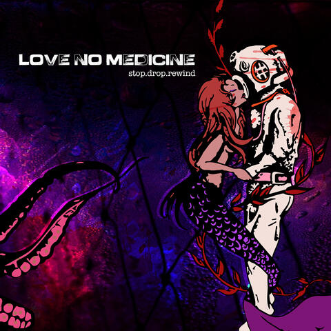 Love, No Medicine album art