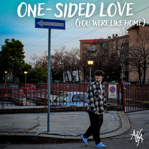 One-Sided Love (You Were Like Home) album art