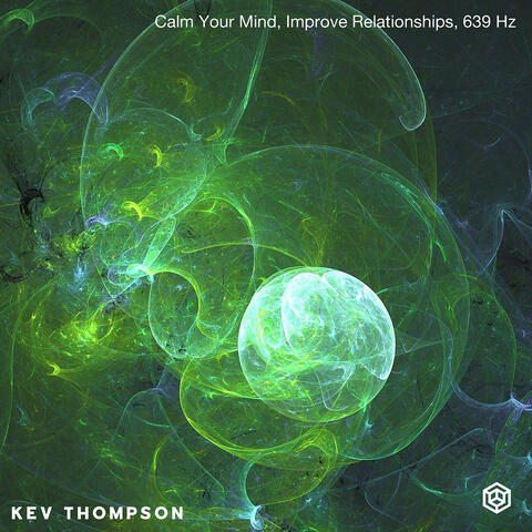 Calm Your Mind, Improve Relationships, 639 Hz album art
