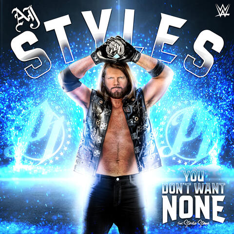 WWE: You Don't Want None (AJ Styles) album art