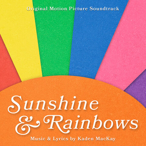 Sunshine & Rainbows (Original Motion Picture Soundtrack) album art
