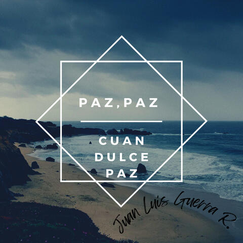 Paz, Paz Cuan Dulce Paz album art