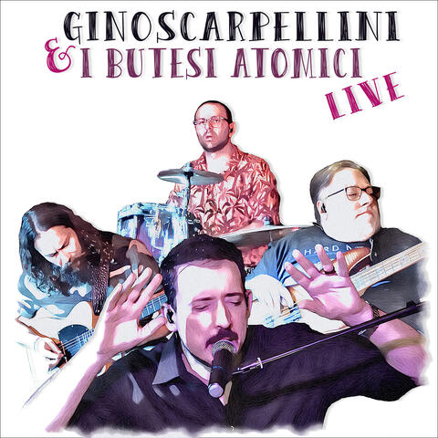Gino Scarpellini & I Butesi Atomici (Live) album art