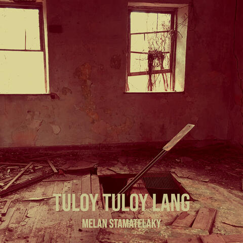 Tuloy Tuloy Lang album art