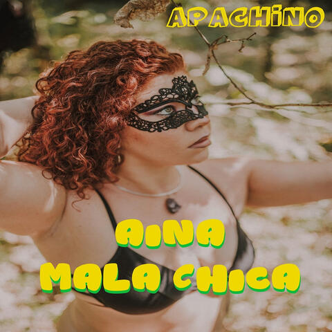 Aina Mala Chica album art