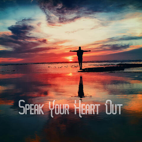 Speak Your Heart Out album art