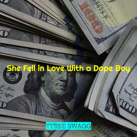She Fell in Love With a Dope Boy album art