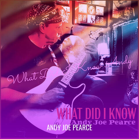 What Did I Know Andy album art