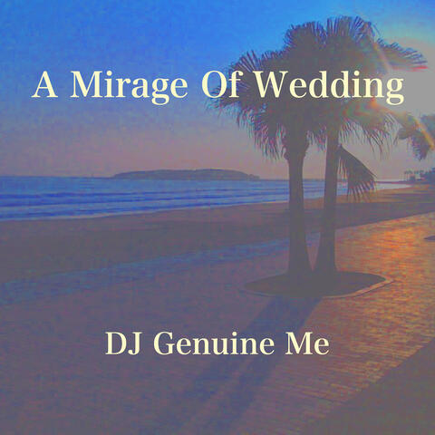 A Mirage of Wedding album art