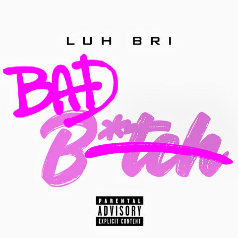 Bad B!Tch album art