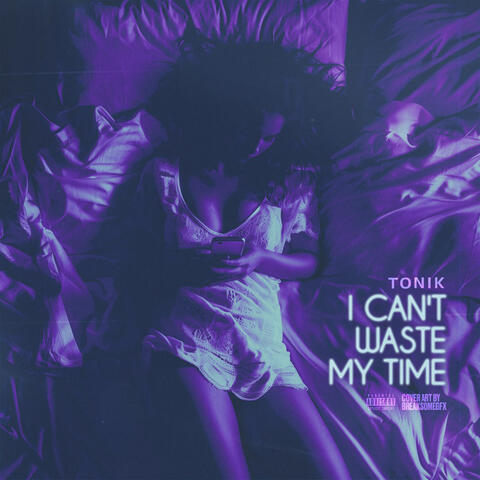I Can't Waste My Time album art