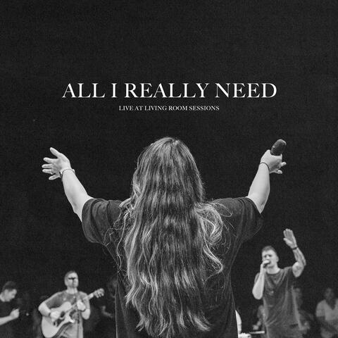 All I Really Need (Live at Living Room Sessions) album art