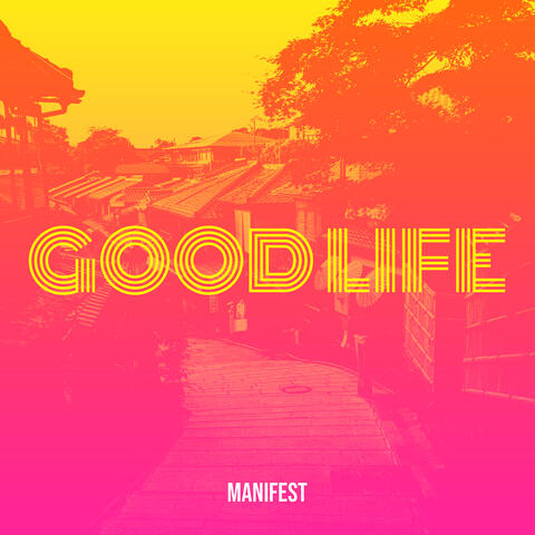 Good Life album art