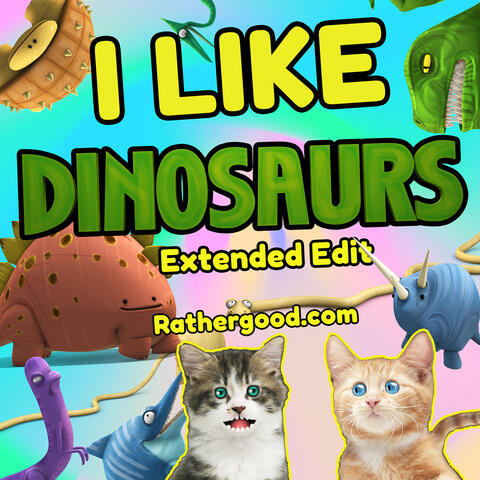 I Like Dinosaurs (Extended Edit) album art