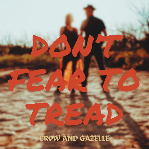 Don't Fear to Tread album art