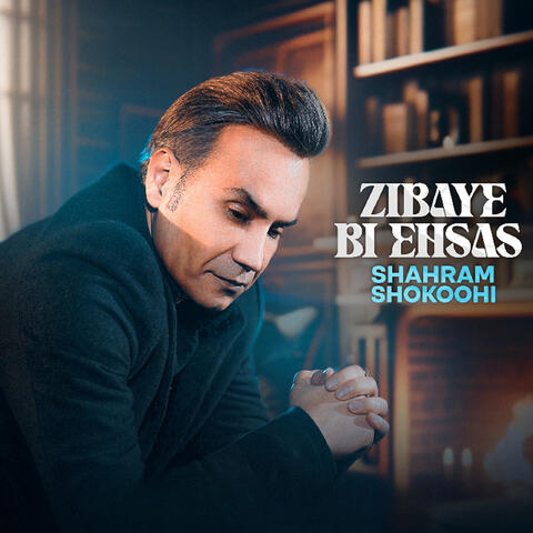 Zibaye Bi Ehsas album art
