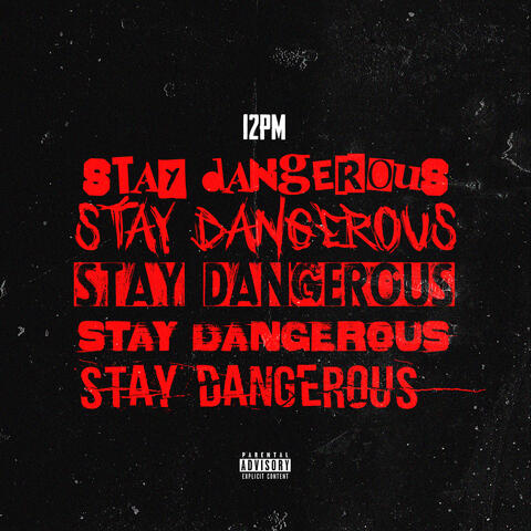 Stay Dangerous album art