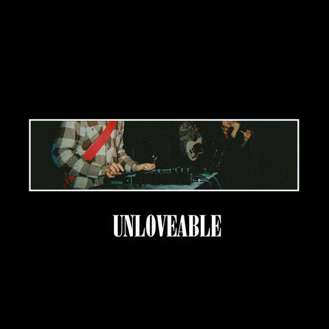 Unloveable album art