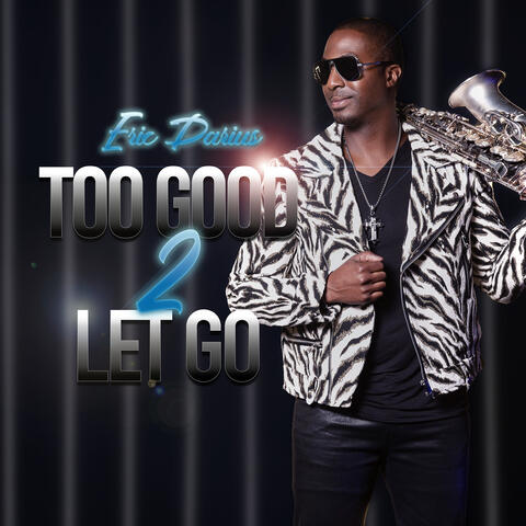 Too Good 2 Let Go album art
