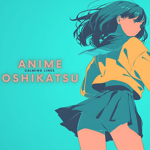 Anime Oshikatsu album art