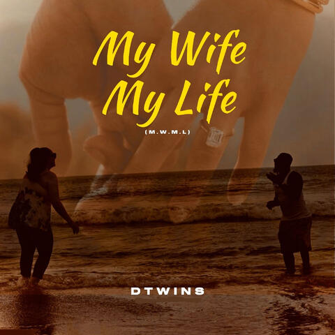 My Wife My Life (M.W.W.L) album art