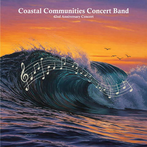 Coastal Communities Concert Band 42nd Anniversary Concert album art