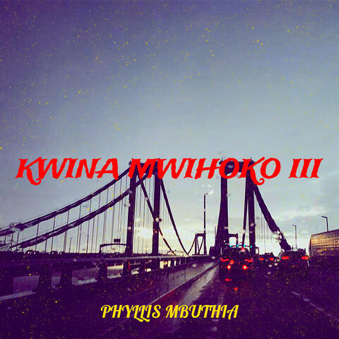 Kwina Mwihoko III album art