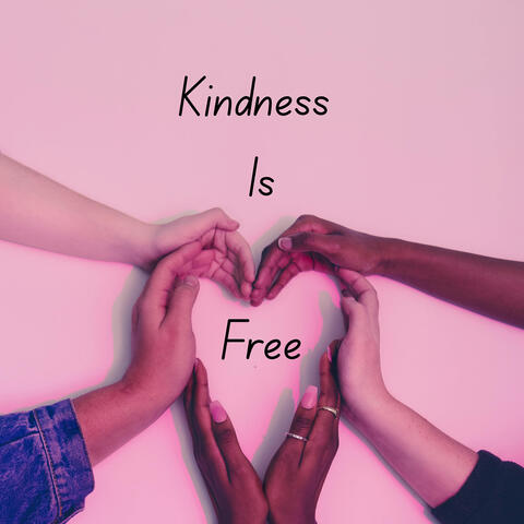 Kindness Is Free album art