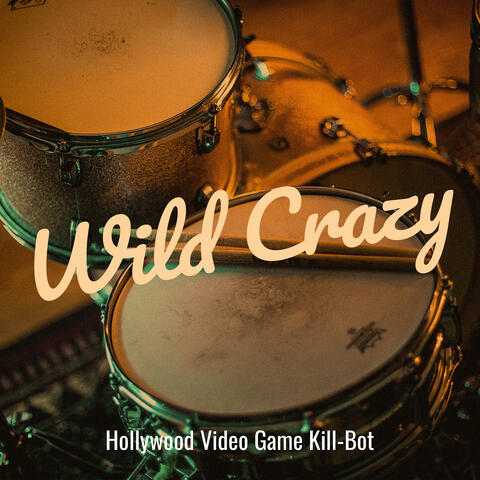 Wild Crazy album art