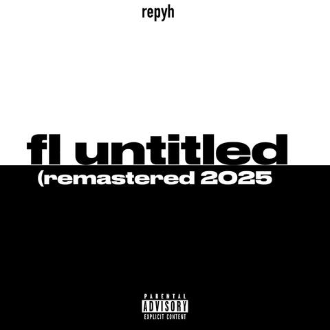 Fl Untitled (Remastered 2025) album art