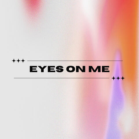 Eyes on Me album art
